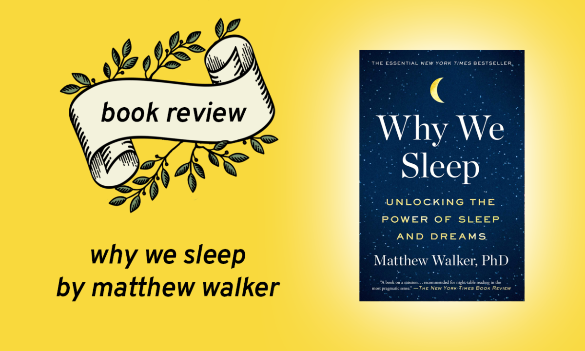 Why We Sleep by Matthew Walker